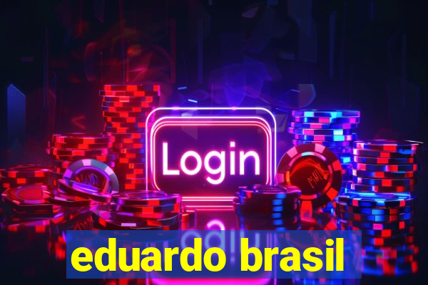 eduardo brasil